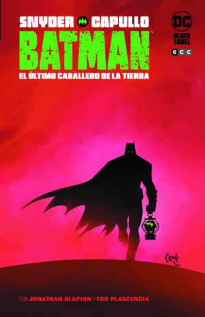 BATMAN: EL ÚLTIMO CABALLERO DE LA TIERRA (2A EDICIÓN)