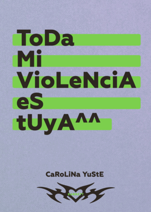 TODA MI VIOLENCIA ES TUYA