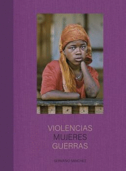 VIOLENCIAS MUJERES GUERRAS