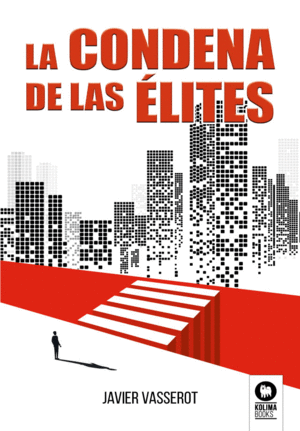 LA CONDENA DE LAS ÉLITES