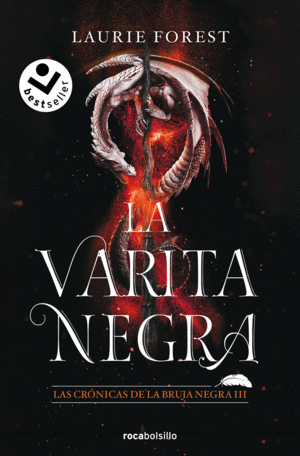 LA VARITA NEGRA (LAS CRÓNICAS DE LA BRUJA NEGRA 3)