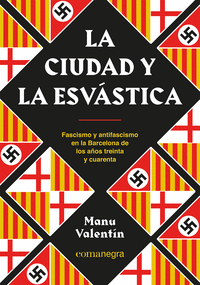 CIUDAD Y LA ESVASTICA,LA