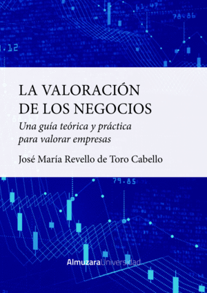 LA VALORACIÓN DE LOS NEGOCIOS