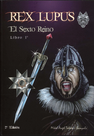 REX LUPUS. EL SEXTO REINO