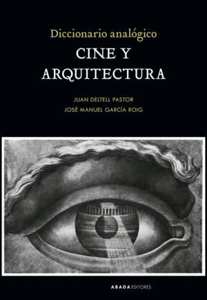 DICCIONARIO ANALÓGICO CINE Y ARQUITECTURA