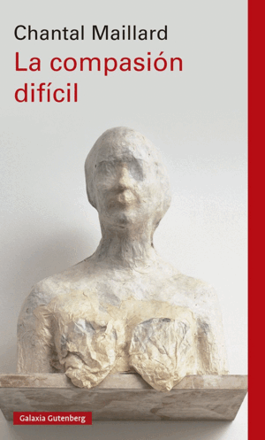 LA COMPASIÓN DIFÍCIL- RÚSTICA