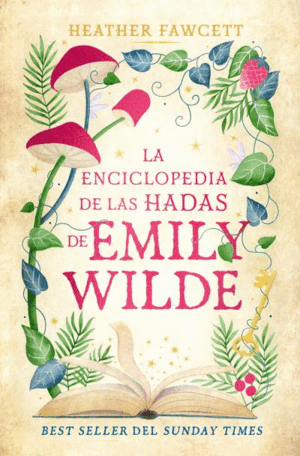 LA ENCICLOPEDIA DE HADAS DE EMILY WILDE