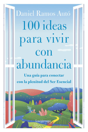 100 IDEAS PARA VIVIR CON ABUNDANCIA