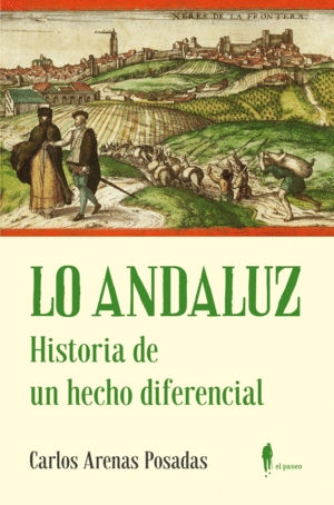 LO ANDALUZ. HISTORIA DE UN HECHO DIFERENCIAL