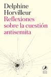 REFLEXIONES SOBRE LA CUESTIÓN ANTISEMITA