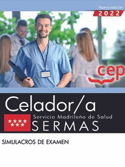 CELADOR/A. SERVICIO MADRILEÑO DE SALUD (SERMAS). SIMULACROS DE EXAMEN