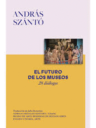 FUTURO DE LOS MUSEOS, EL