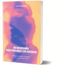 NO MONOGAMIA PARA PERSONAS CON ANSIEDAD