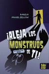 ¡ALEJA LOS MONSTRUOS DE TI!