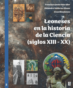 LEONESES EN LA HISTORIA DE LA CIENCIA (SIGLOS XIII-XX)