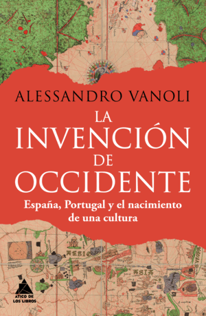 LA INVENCIÓN DE OCCIDENTE
