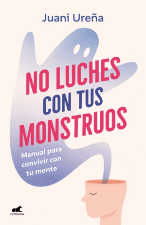 NO LUCHES CON TUS MONSTRUOS