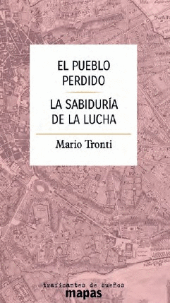 EL PUEBLO PERDIDO. LA SABIDURIA DE LA LUCHA