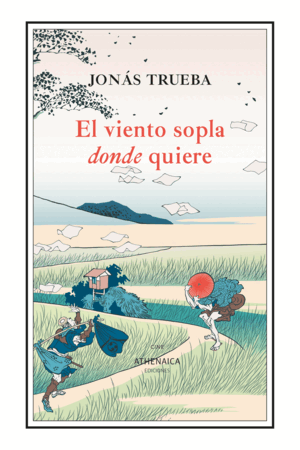 EL VIENTO SOPLA DONDE QUIERE