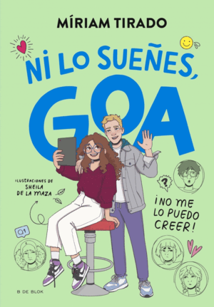ME LLAMO GOA 5. NI LO SUEÑES GOA