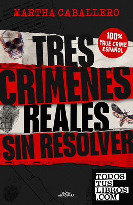 TRES CRÍMENES REALES SIN RESOLVER