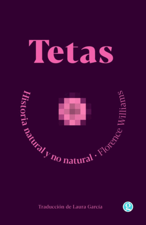 TETAS. HISTORIA NATURAL Y NO NATURAL