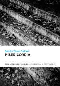 MISERICORDIA (EDICIÓN DEFINITIVA PREPARADA POR LA REAL ACADEMIA ESPAÑOLA)