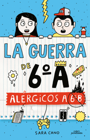 ALÉRGICOS A 6º B (SERIE LA GUERRA DE 6ºA 1)