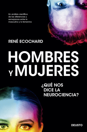 HOMBRES Y MUJERES: ¿QUÉ NOS DICE LA NEUROCIENCIA?