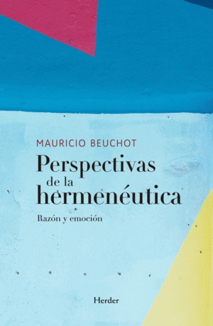 PERSPECTIVAS DE LA HERMENÉUTICA