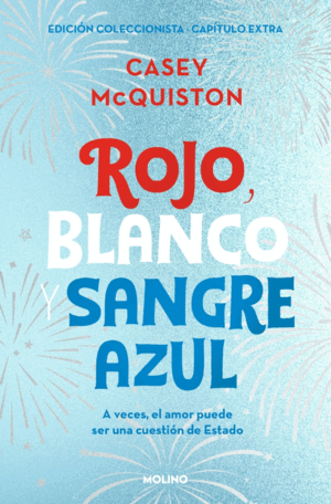 ROJO, BLANCO Y SANGRE AZUL (EDICIÓN ESPECIAL CON CAPÍTULO EXTRA)