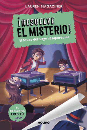 ¡RESUELVE EL MISTERIO! 9 - EL TRUCO DEL MAGO DESAPARECIDO