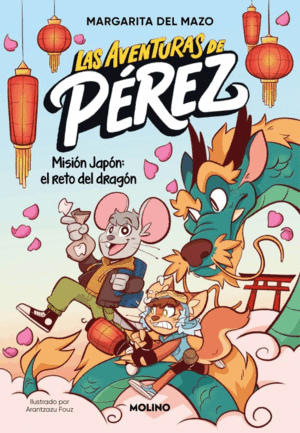 LAS AVENTURAS DE PÉREZ 1 - MISIÓN JAPÓN: EL RETO DEL DRAGÓN