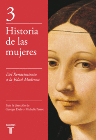 DEL RENACIMIENTO A LA EDAD MODERNA (HISTORIA DE LAS MUJERES 3)