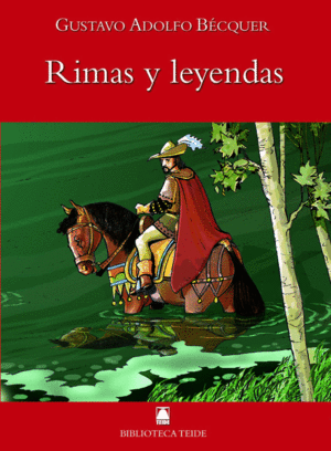 BIBLIOTECA TEIDE 004 - RIMAS Y LEYENDAS -GUSTAVO ADOLFO BÉCQUER-