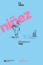 LA NIÑEZ DIBUJADA POR TUTE