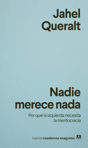 NADIE MERECE NADA