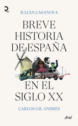 BREVE HISTORIA DE ESPAÑA EN EL SIGLO XX