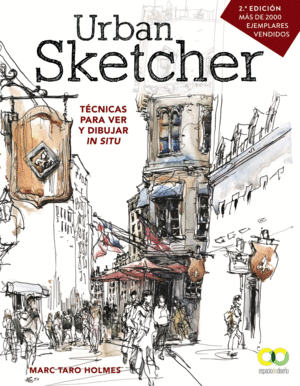 URBAN SKETCHER. TÉCNICAS PARA VER Y DIBUJAR IN SITU