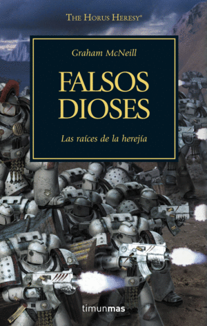 THE HORUS HERESY Nº02/54 FALSOS DIOSES