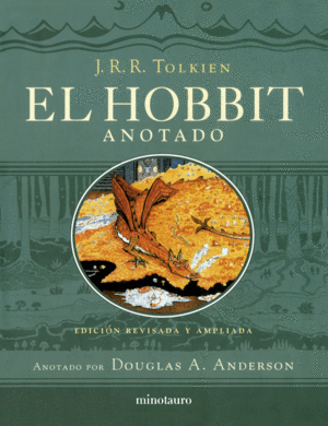 EL HOBBIT (EDICIÓN REVISADA,ANOTADA E ILUSTRADA)