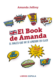 EL BOOK DE AMANDA. EL INGLÉS QUE NO SE APRENDE EN