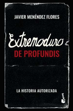 EXTREMODURO: DE PROFUNDIS
