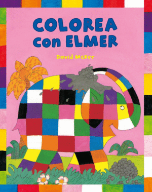 COLOREA CON ELMER (ELMER. ACTIVIDADES)