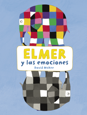 ELMER Y LAS EMOCIONES (ELMER. ACTIVIDADES)