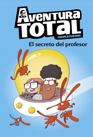 EL SECRETO DEL PROFESOR (AVENTURA TOTAL)