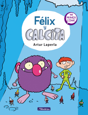 FÉLIX Y CALCITA (FÉLIX Y CALCITA 1)