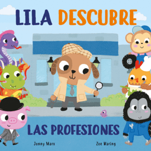 LILA DESCUBRE LAS PROFESIONES (ABRE Y DESCUBRE)