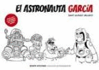 EL ASTRONAUTA GARCÍA