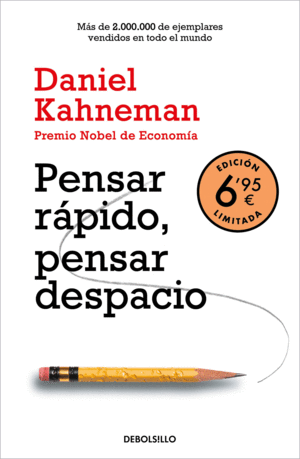 PENSAR RÁPIDO, PENSAR DESPACIO (EDICIÓN LIMITADA A PRECIO ESPECIAL)